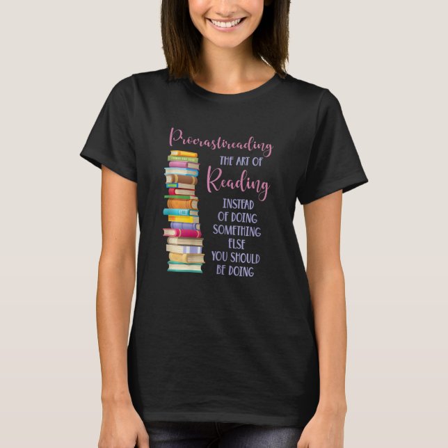 Procrastination Book Reader for Women and Kids T-Shirt (Front)
