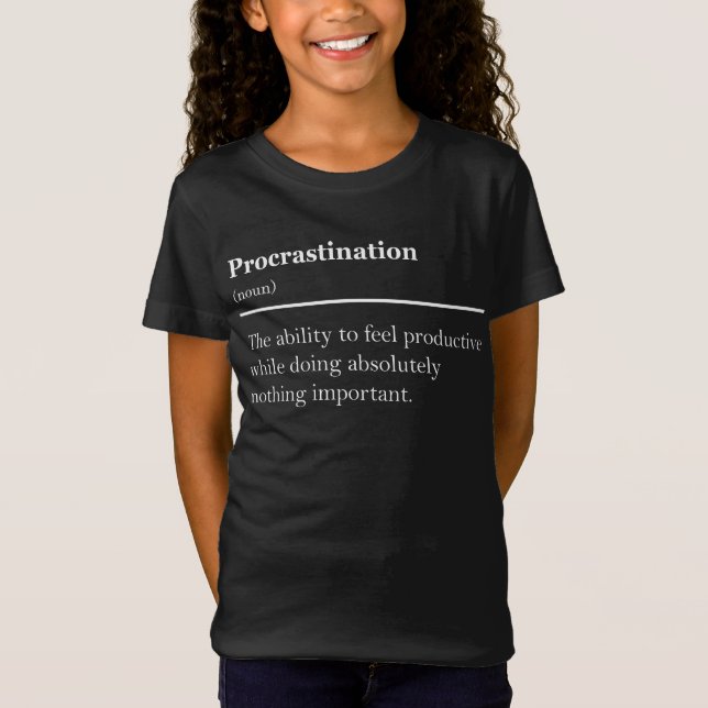 Procrastination Definition Funny Quote Minimalist T-Shirt (Front)