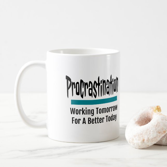 Procrastination Funny Coffee Mug (With Donut)
