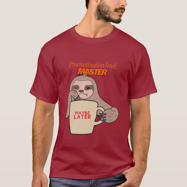 Procrastination level: Master - Lazy Sloth mug T-Shirt (Front)