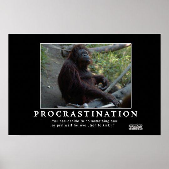 Procrastination Poster | Zazzle.com