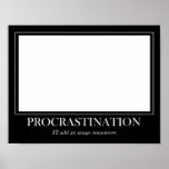 Procrastination Poster at Zazzle