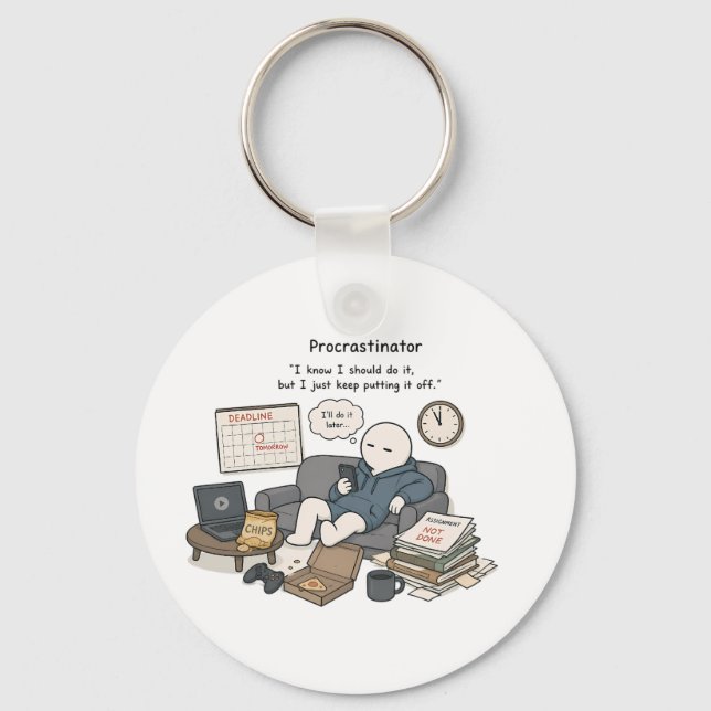 Procrastinator I Know I Should Funny Meme Keychain (Front)