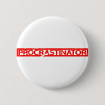 Procrastinator Stamp Button