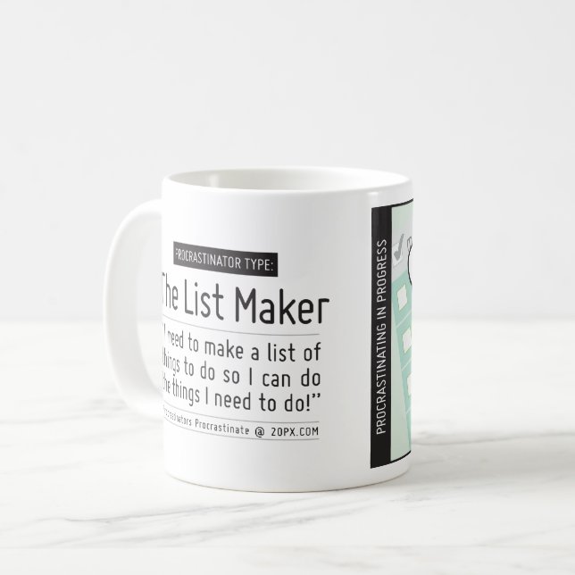 Procrastinator's Cup: The List Maker Coffee Mug (Front Left)