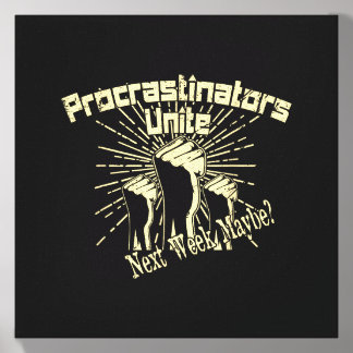 Procrastinators Unite Next Week Maybe Funny Canvas Photo Tile