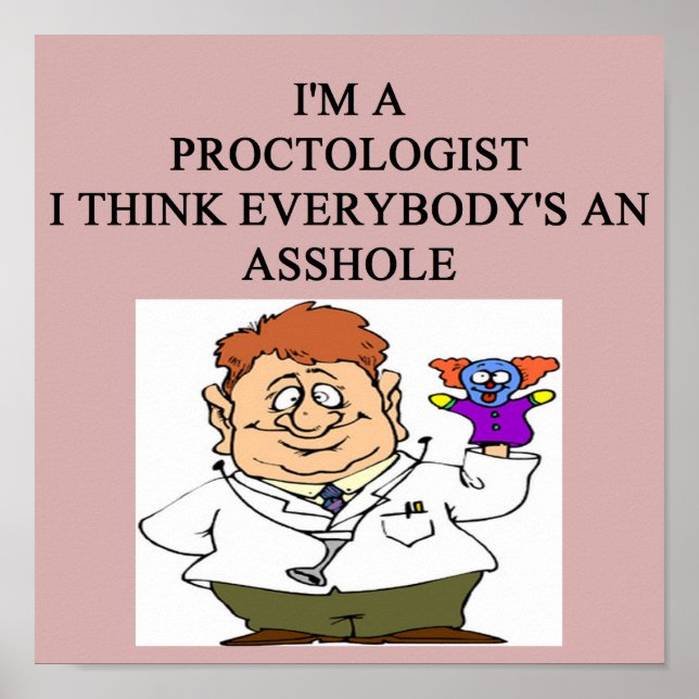 proctologist doctor physician joke poster (Front)