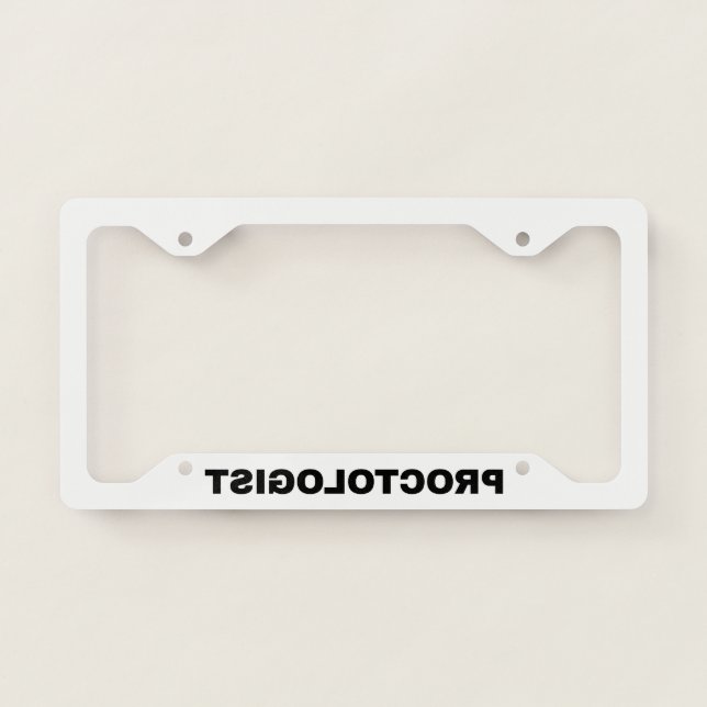 Proctologist mirrored funny license plate frame (Front)
