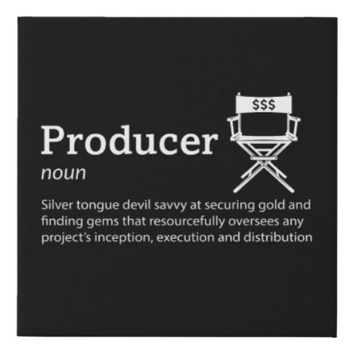 Producer Definition _ Filmmaker Decor 10 x 10 Faux Canvas Print