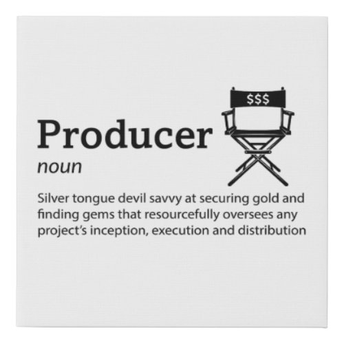 Producer Definition _ Set Life Decor 10 x 10 Faux Canvas Print