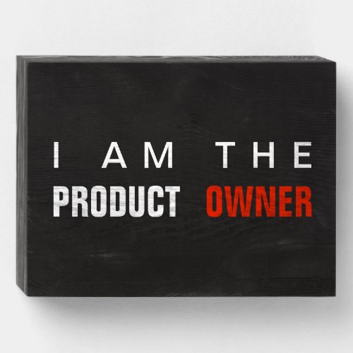 Product owner woodbox sign for the agile office
