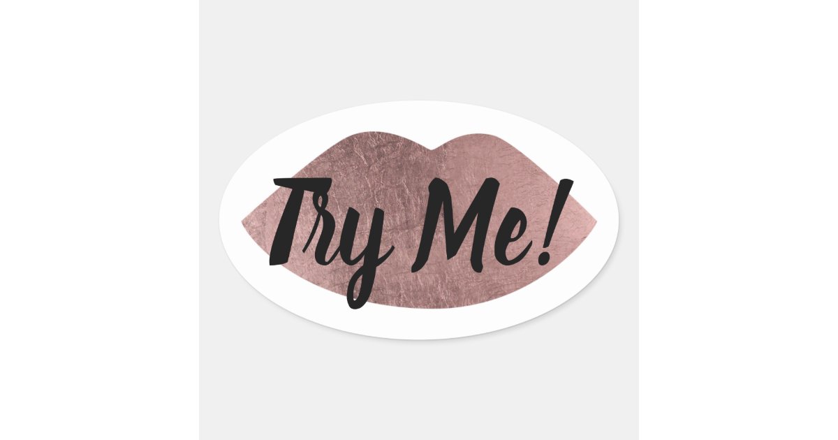 Product Tester Sample Try Me Rose Gold Lips Oval Sticker Zazzle