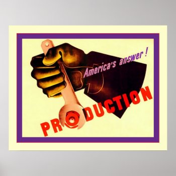 Production ~ Vintage World War 2 Poster by VintageFactory at Zazzle