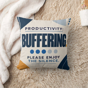 Productivity Buffering Funny Office Throw Pillow