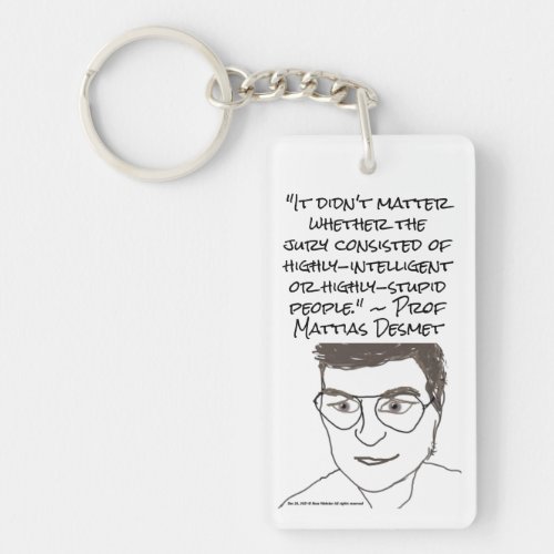 Prof Mattias Desmet Double_Sided Keychain