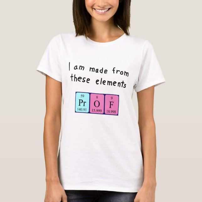 Prof periodic table name shirt (Front)
