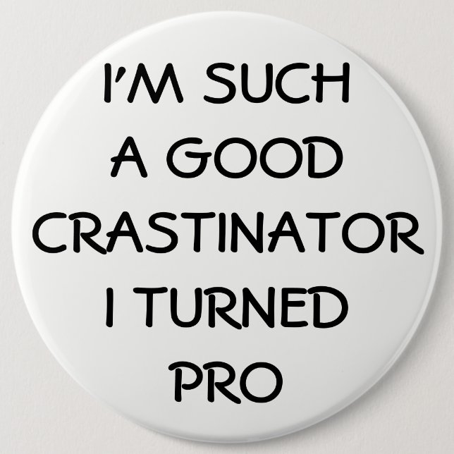 Profesional Procrastinator? Pinback Button (Front)