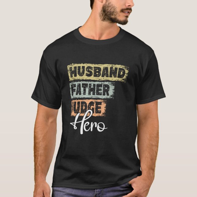 Profession dad hero father Judge T-Shirt (Front)