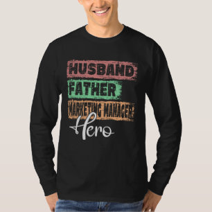 Profession dad hero father Marketing Manager  1 T-Shirt