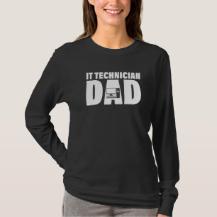 Profession Job For Men  IT Technician Dad T-Shirt
