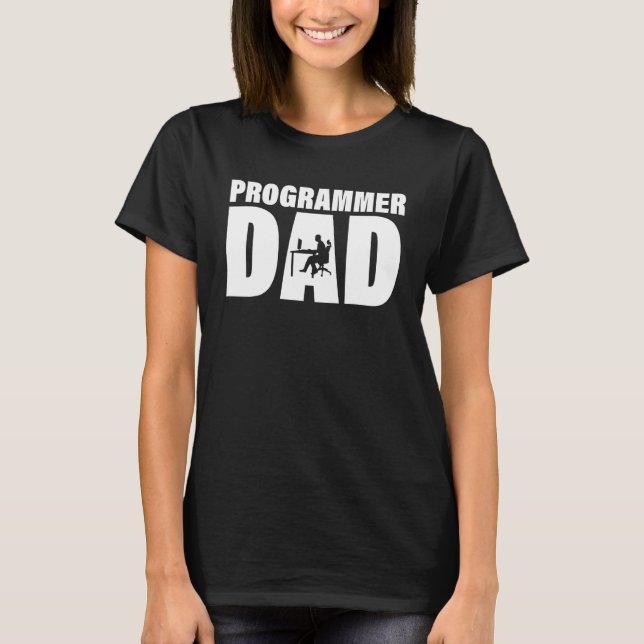 Profession Job For Men   Programmer Dad T-Shirt (Front)