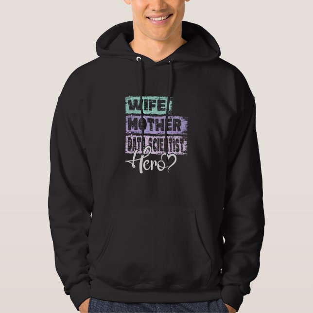 Profession mom hero mother Data Scientist  1 Hoodie (Front)