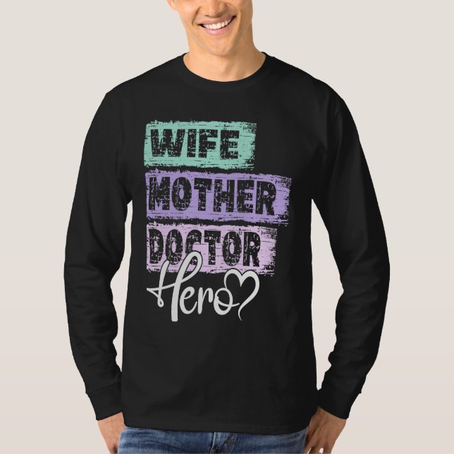Profession mom hero mother Doctor  1 T-Shirt (Front)