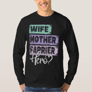 Profession mom hero mother Farrier T-Shirt