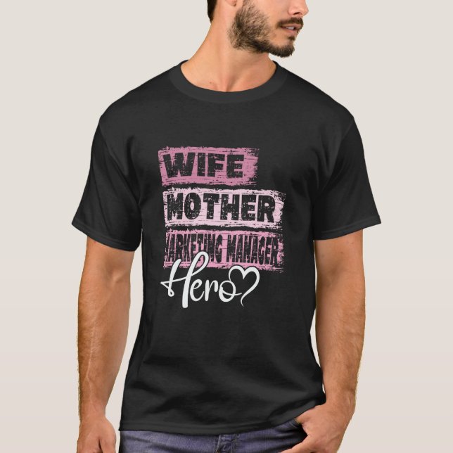 Profession mom hero mother Marketing Manager  1 T-Shirt (Front)
