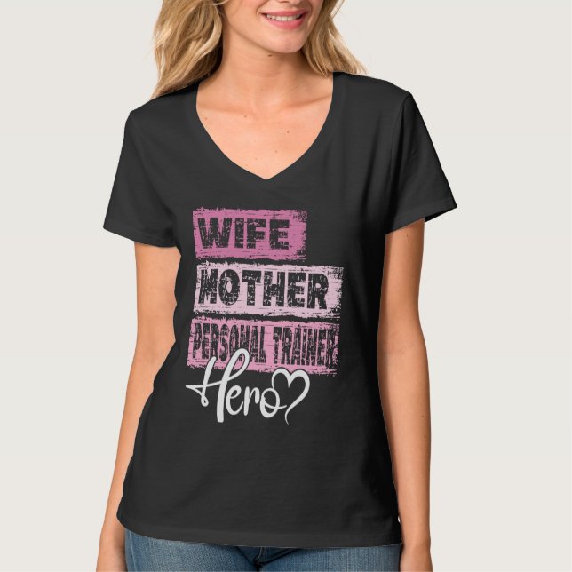 Profession mom hero mother Personal Trainer 1 T-Shirt (Front)