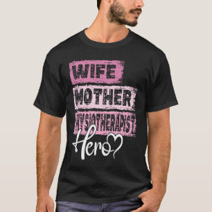Profession mom hero mother Physiotherapist T-Shirt