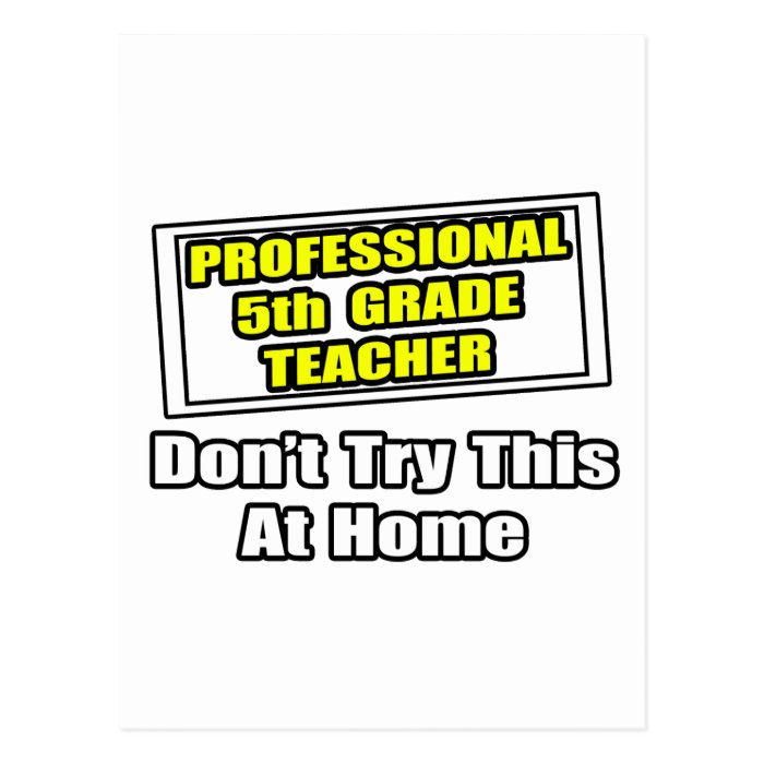 Professional 5th Grade TeacherJoke Post Cards