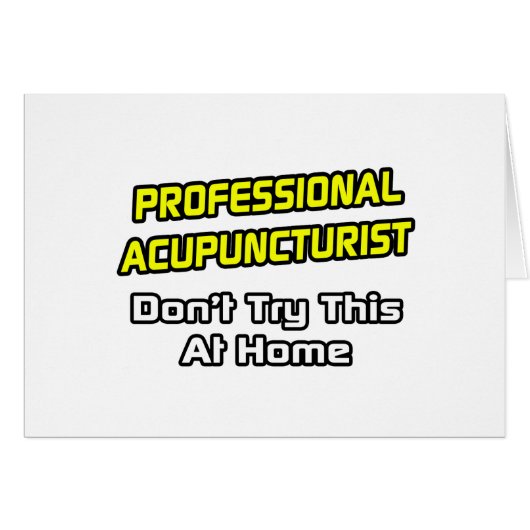 Professional Acupuncturist .. Joke Cards (Front Horizontal)