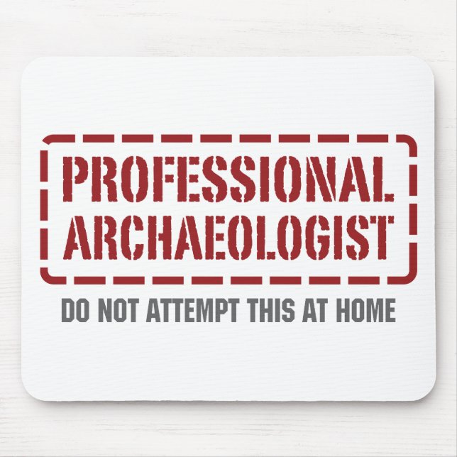 Professional Archaeologist Mouse Pad (Front)