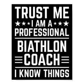 Professional Biathlon Coach Funny Biathlon Coach H Poster
