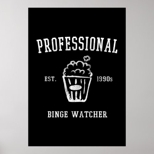 Professional Binge Watcher â Athletic College Popc Poster