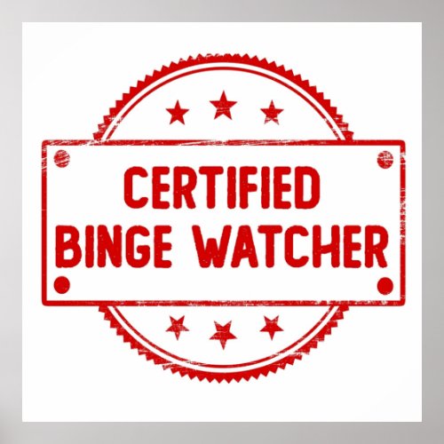 Professional Binge Watcher Certified Poster