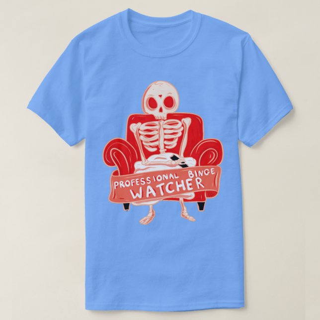 Professional binge watcher T-Shirt (Design Front)