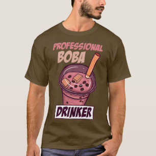 Professional Boba Drinker Funny Bubble Tea 1 T-Shirt