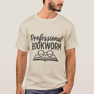 Professional Bookworm – Fun Book Lover T-Shirt Des