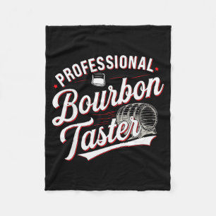 Professional Bourbon Taster Funny Drinking Whiskey Fleece Blanket