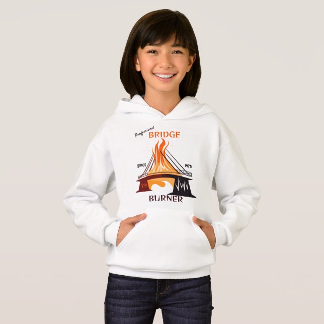 Professional Bridge Burner Hoodie (Front Full)