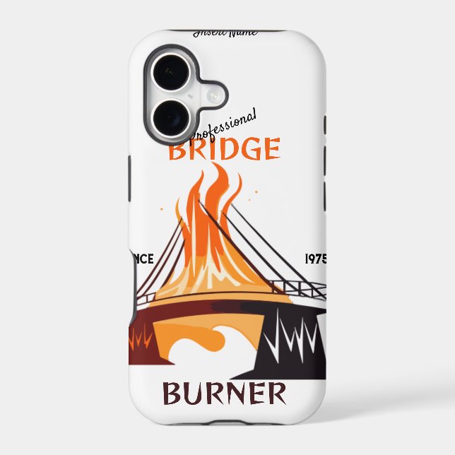 Professional Bridge Burner Iphone Case (Back)