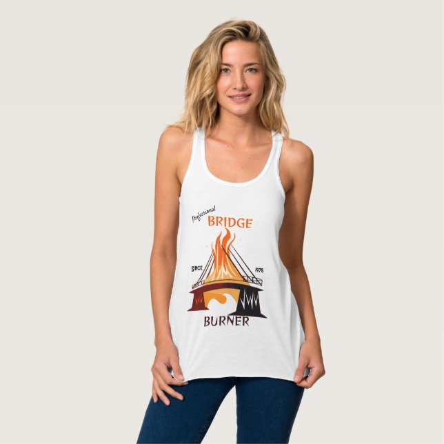 Professional Bridge Burner Tank Top (Front Full)