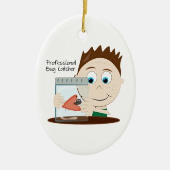 Professional Bug Catcher Ceramic Ornament by Windmilldesigns at Zazzle