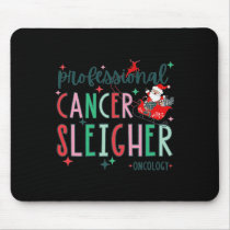 Professional Cancer Sleigher Oncology Nurse Christ Mouse Pad