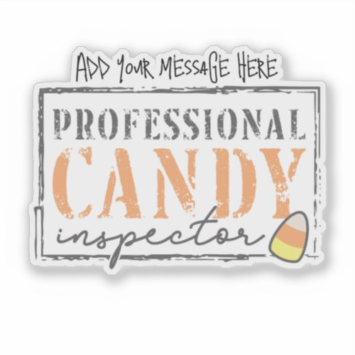 Professional Candy Inspector  Sticker