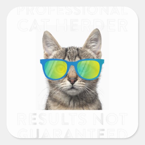 Professional Cat Herder _ Funny Cat Lover Jokes Square Sticker