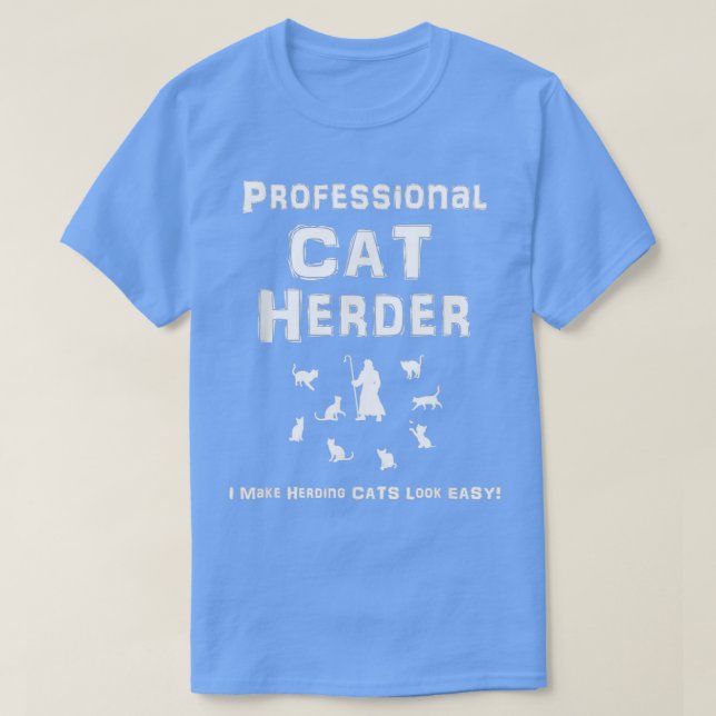 Professional Cat Herder  T-Shirt (Design Front)