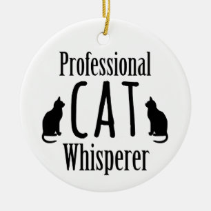 Professional Cat Whisperer Ceramic Ornament